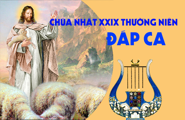 Đáp ca - Chúa nhật XXIX thường niên - năm A